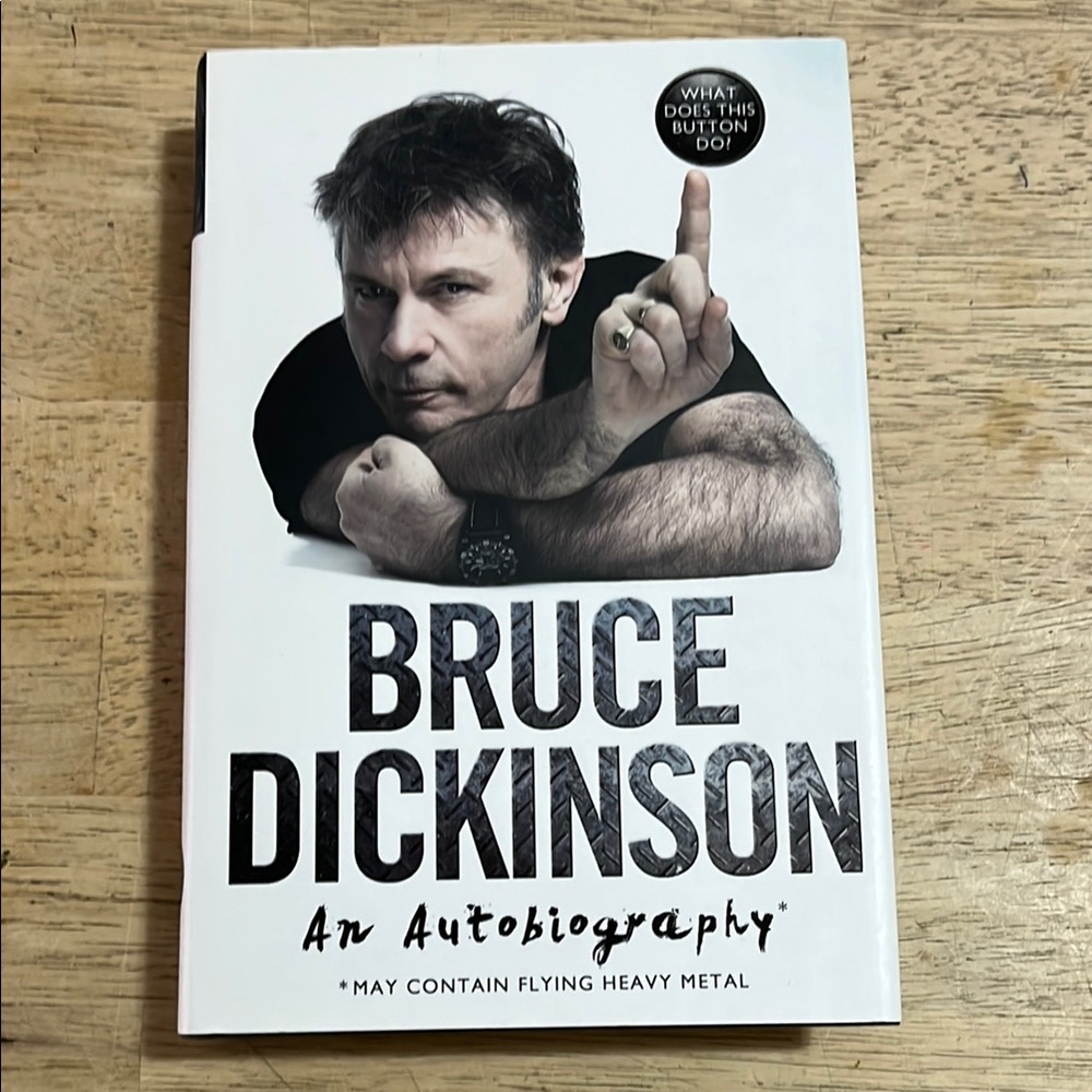 Bruce Dickinson An Autobiography Iron Maiden's Front Man